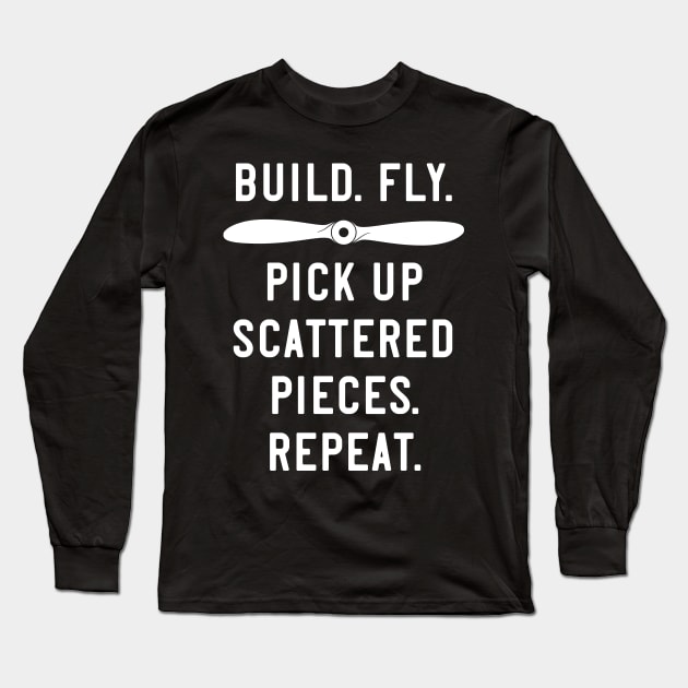 Funny RC Airplane Build Fly Crash Repeat Long Sleeve T-Shirt by Huhnerdieb Apparel